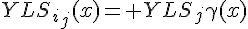 {YLS}_i_j(x)= {YLS}_j\gamma(x)